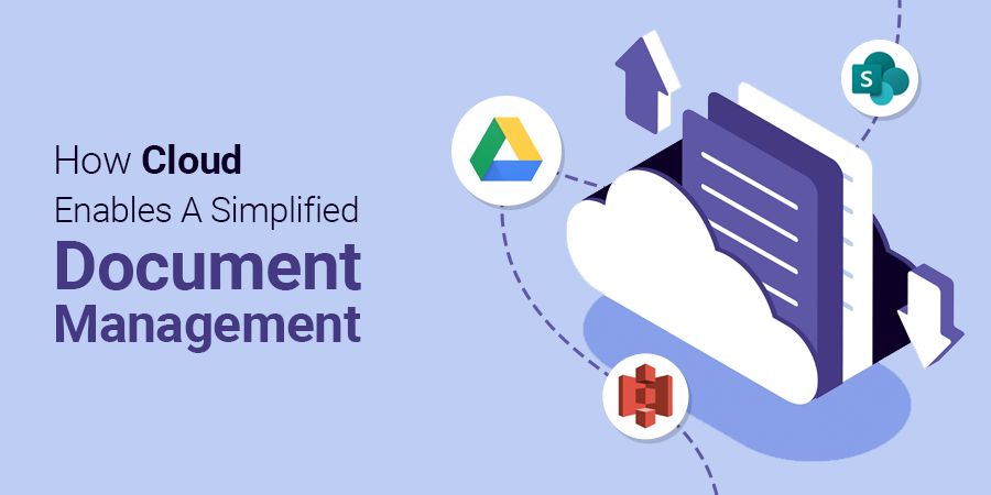 How Cloud Enables A Simplified Document Management