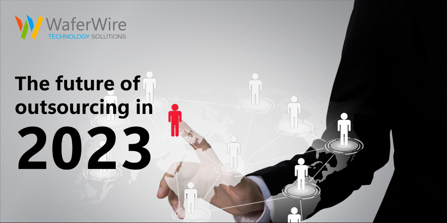 How will technology shape the future of outsourcing in 2023?