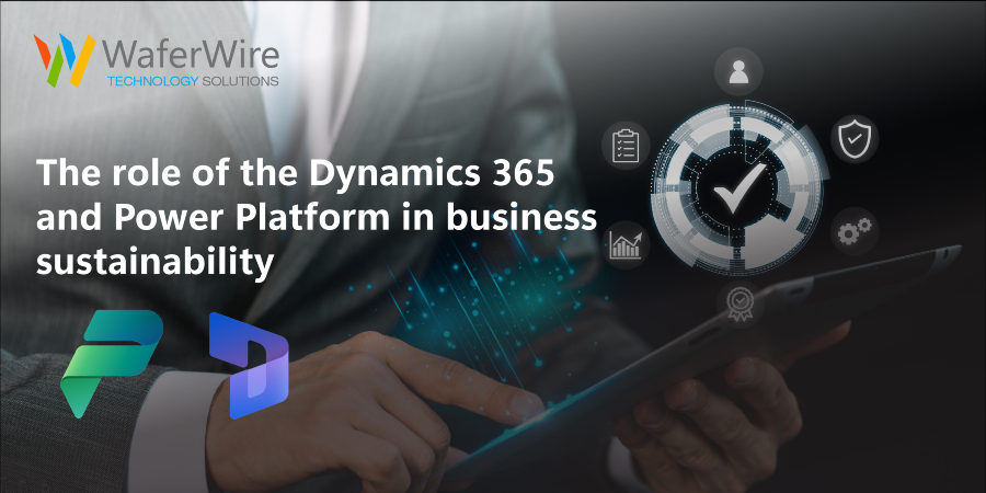 How do Dynamics 365 and Power Platform help you to sustain in times of uncertainty?