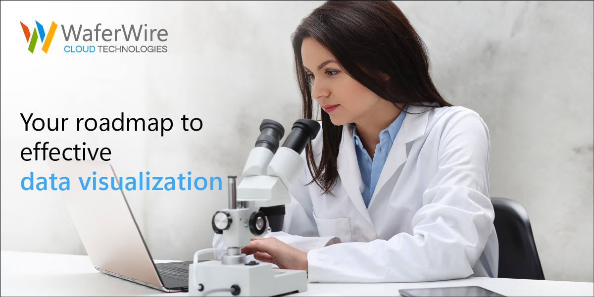 Your Roadmap to Effective Data Visualization in Healthcare and Pharma